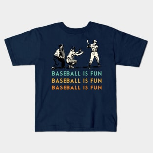 baseball is fun Kids T-Shirt